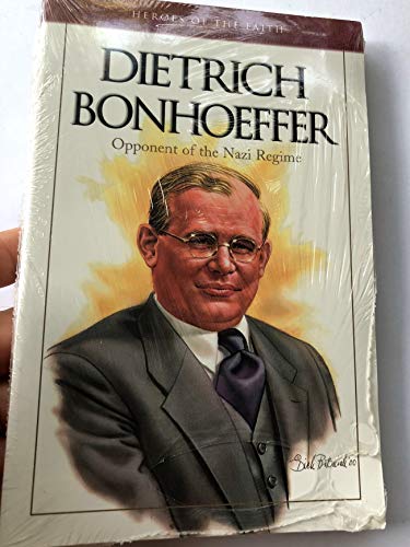 Stock image for Dietrich Bonhoeffer : Opponent of the Nazi Regime for sale by Better World Books