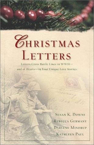 9781586602437: Christmas Letters: Letters and Romance Tangle Across Wwii Battle Lines in Four Novellas