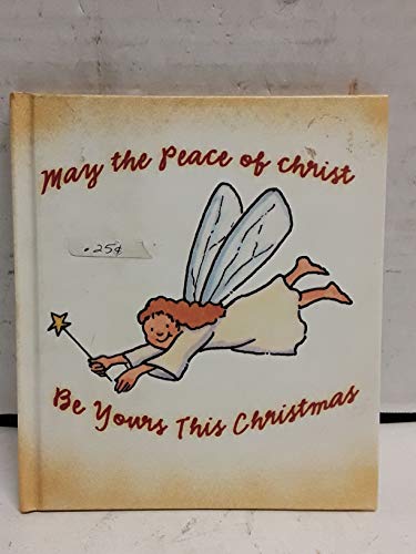 Beispielbild fr May the Peace of Christ Be Yours This Season zum Verkauf von Your Online Bookstore