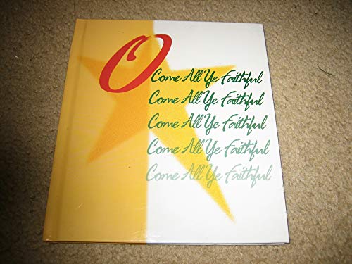 O Come All Ye Faithful (9781586602529) by Reece, Colleen; DeMarco, Julie Reece