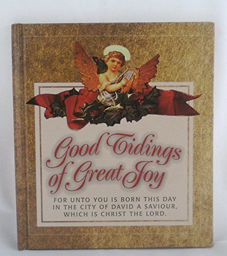 Beispielbild fr Good Tidings of Great Joy zum Verkauf von Wonder Book