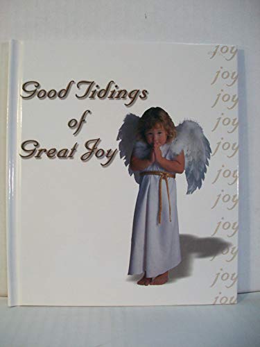 Beispielbild fr Good Tidings of Great Joy zum Verkauf von ThriftBooks-Dallas