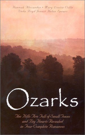 Stock image for Ozarks: A Sign of Love/A Place for Love/The Hasty Heart/The Healing Promise (Inspirational Romance Collection) for sale by SecondSale