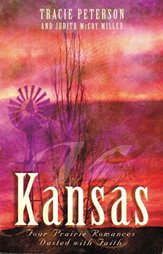 9781586602789: Kansas: Four Prairie Romances Dusted With Faith