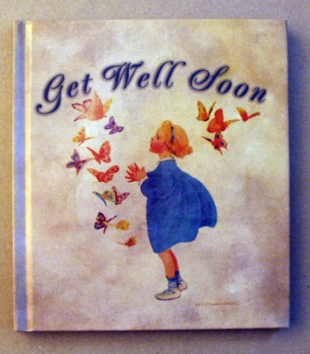 Get Well Soon: Cover 1 (9781586602840) by Sattler, Gail