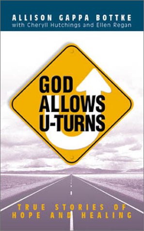 Imagen de archivo de God Allows U-Turns: True Stories of Hope and Healing a la venta por SecondSale