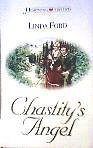 Chastity's Angel (Alberta Brides, Book 3) (Heartsong Presents #448) (9781586603212) by Linda Ford