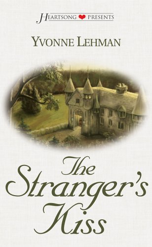Beispielbild fr The Stranger's Kiss (Heartsong Presents #440) zum Verkauf von Once Upon A Time Books