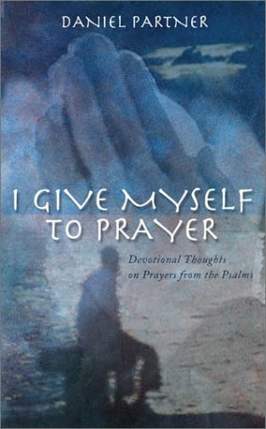 Beispielbild fr I Give Myself to Prayer zum Verkauf von Wonder Book