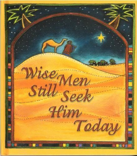 Imagen de archivo de Wise Men Still Seek Him Today a la venta por Better World Books: West