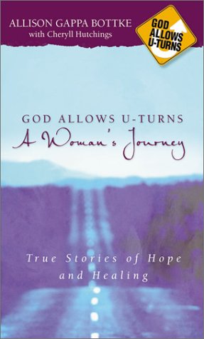 Stock image for God Allows U-Turns a Woman's Journey: True Stories of Hope and Healing for sale by Your Online Bookstore