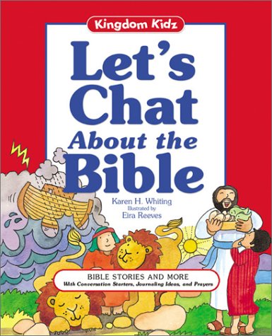 Beispielbild fr Let's Chat about the Bible: Bible Stories and More with Conversation Starters, Journaling Ideas, and Prayers (Kingdom Kidz) zum Verkauf von Once Upon A Time Books