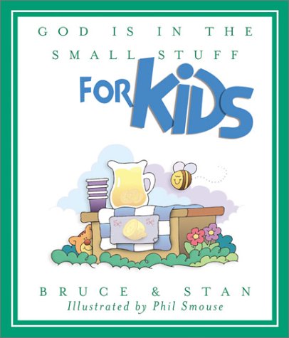 Imagen de archivo de God Is in the Small Stuff for Kids a la venta por Gulf Coast Books