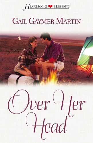Over Her Head (Heartsong Presents #489) (9781586606039) by Gail Gaymer Martin