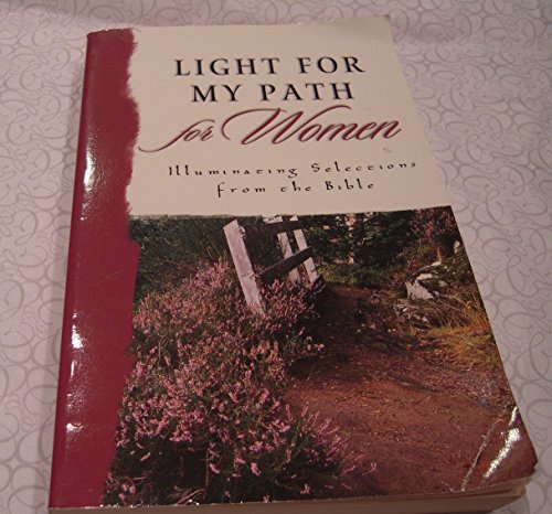 Beispielbild fr Light For My Path for Women Illuminating Selections from the Bible zum Verkauf von Hastings of Coral Springs