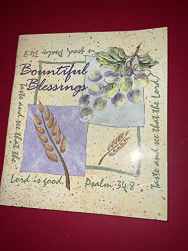 Stock image for BOUNTIFUL BLESSINGS, Enjoying the Harvest of the Fruit of the Spirit for sale by Wonder Book