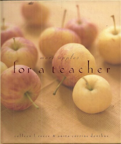 Beispielbild fr Apples for a Teacher: A Bushel of Stories, Poems, & Prayers zum Verkauf von The Yard Sale Store