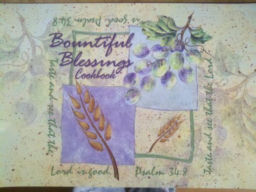 Beispielbild fr Bountiful Blessings Cookbook zum Verkauf von Wonder Book