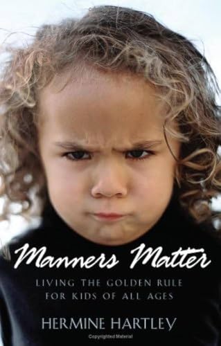 Beispielbild fr Manners Matter: Living the Golden Rule for Kids of All Ages zum Verkauf von Gulf Coast Books