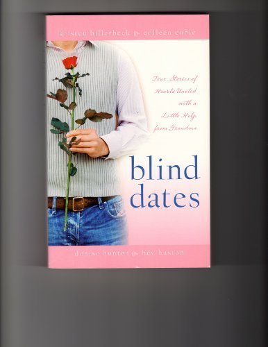 Stock image for Blind Dates: The Perfect Match/Mattie Meets Her Match/A Match Made in Heaven/Mix and Match (Inspirational Romance Collection) for sale by SecondSale