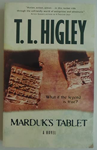 Marduk's Tablet: What If the Legend Is True? (9781586607685) by T. L. Higley; Tracy L. Higley