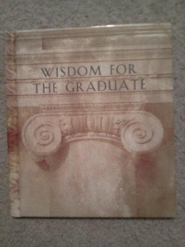 Beispielbild fr Wisdom for the Graduate (Daymaker Greeting Bks) zum Verkauf von Wonder Book