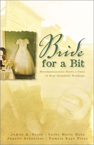 9781586607982: Brides for a Bit: Miscommunication Starts a Chain of Four Delightful Weddings