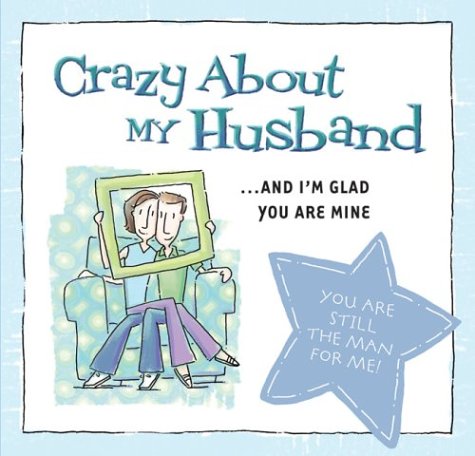 Stock image for Crazy About My Husband for sale by Gulf Coast Books