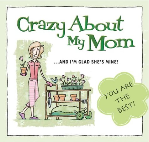 Stock image for Crazy about My Mom for sale by SecondSale