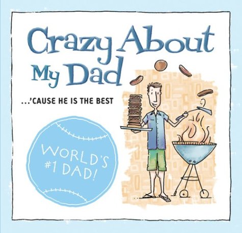 Beispielbild fr Crazy about My Dad zum Verkauf von Wonder Book