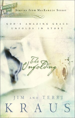 Stock image for The Unfolding : God's Amazing Grace Unfolds in Story for sale by Better World Books