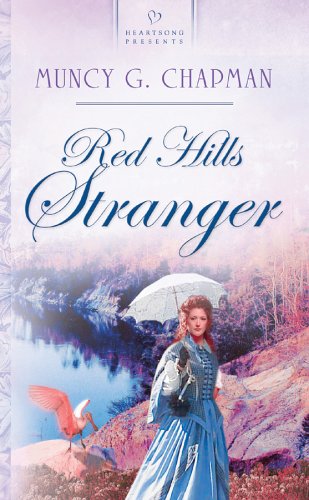 Red Hills Stranger: Florida Brides Series #2 (Heartsong Presents #556)