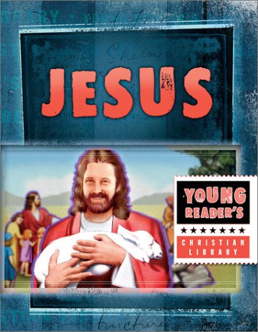 Beispielbild fr Jesus: The Son of God (Young Reader's Christian Library) zum Verkauf von Wonder Book