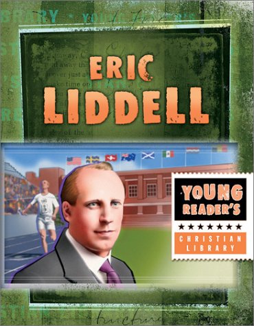 Stock image for Eric Liddell: Gold Medal Missionary (Young Reader's Christian Library) for sale by SecondSale