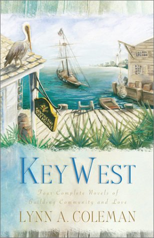 Beispielbild fr Key West : Four Complete Novels of Building Community and Love zum Verkauf von Better World Books