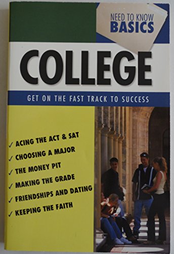 Beispielbild fr Need to Know Basics--College zum Verkauf von Wonder Book