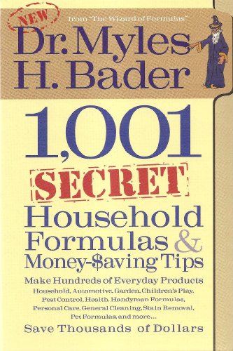 Beispielbild fr 1,001 Secret Household Formulas & Money Saving Tips zum Verkauf von Gulf Coast Books