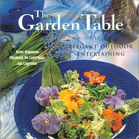 Stock image for The Garden Table: Elegant Outdoor Entertaining for sale by Project HOME Books