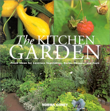 Beispielbild fr The Kitchen Garden : Fresh Ideas for Luscious Vegetables, Herbs, Flowers, and Fruit zum Verkauf von Better World Books