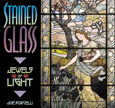 Stock image for Stained Glass: Jewels of Light for sale by HPB-Emerald