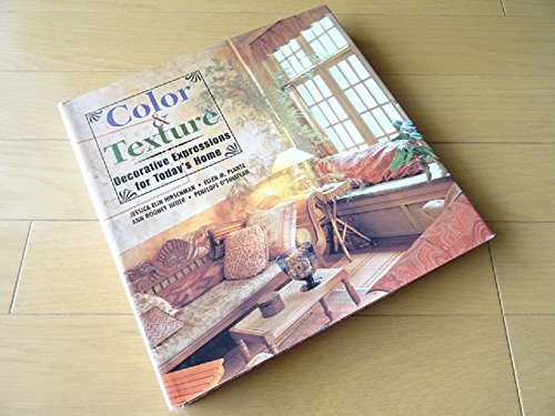 Beispielbild fr Color & Texture: Decorative Expressions for Today's Home (For Your Home) zum Verkauf von HPB-Emerald