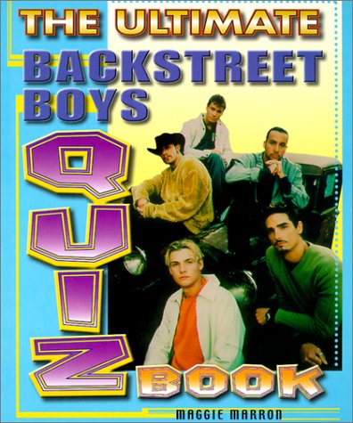 Imagen de archivo de The Ultimate Backstreet Boys Quiz Book a la venta por Once Upon A Time Books