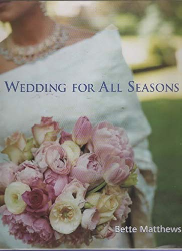 Beispielbild fr A Weddings for All Seasons zum Verkauf von ThriftBooks-Atlanta