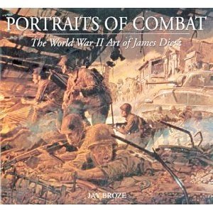 Imagen de archivo de Portraits of Combat : The World War II Art of Jim Dietz a la venta por Better World Books