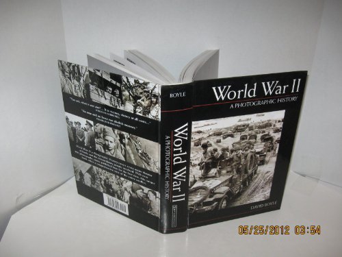 WORLD WAR II: A Photographic History
