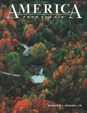 Beispielbild fr America from the Air zum Verkauf von Better World Books