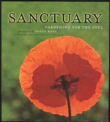 Beispielbild fr Sanctuary : Gardening for the Soul zum Verkauf von Better World Books