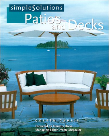 Stock image for Simple Solutions: Patios & Decks for sale by Wonder Book