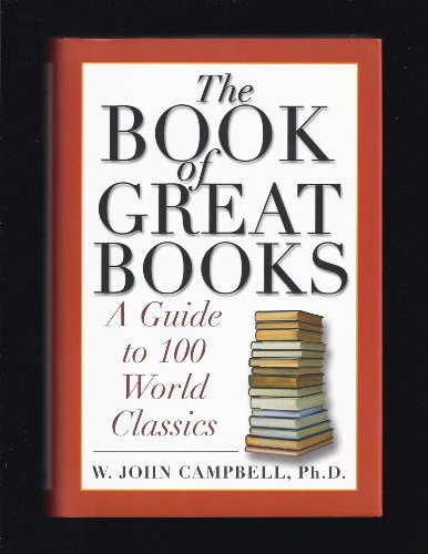 Stock image for The Book of Great Books: A Guide to 100 World Classics for sale by Front Cover Books