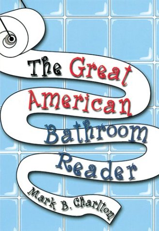 Stock image for The Great American Bathroom Reader for sale by More Than Words